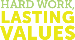 Hard Work, Lasting Values